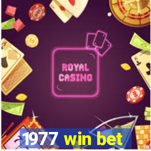 1977 win bet